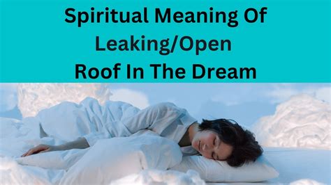 Spiritual Meaning Of A Leaking Ceiling In A Dream: Is。